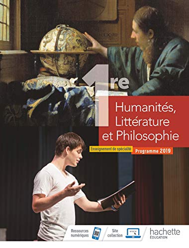 Humanités, Littérature et Philosophie 1ère spé - Livre élève - Ed. 2019: Enseignement de spécialité von HACHETTE EDUC