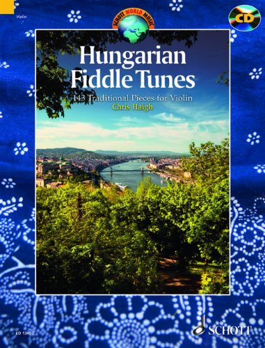 Hungarian fiddle tunes +CD (143 pièces traditionnelles) --- Violon