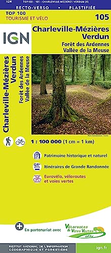 IGN 1 : 100 000 Charleville - Mézières - Verdun: Foret des Ardennes. Vallée de la Meuse. Top 100 Tourisme et Vélo. Patrimoine historique et naturel / ... / Eurovélo, véloroutes et voies vertes