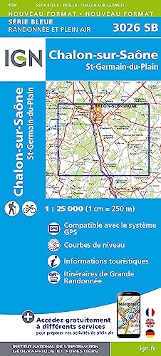 IGN Karte, Serie, Bleue Top 25 Chalon-sur-Saône (Série Bleue, Band 3026) von Institut Geographique National