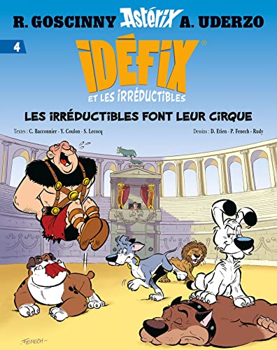 Idéfix et les Irréductibles.T.4: Les irréductibles font leur cirque