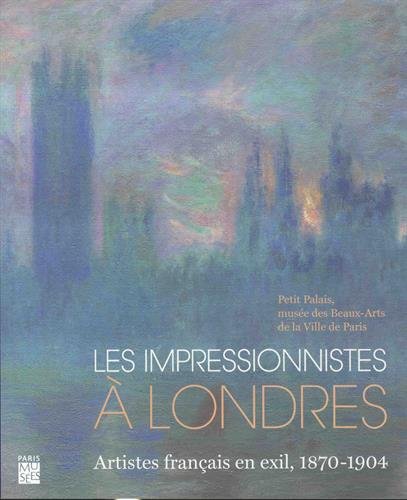Impressionnistes a londres (Les): Artistes français en exil, 1870-1904 von TASCHEN
