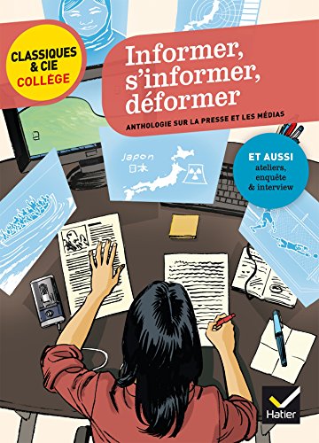 Informer, s'informer, déformer: anthologie sur la presse et les médias von HATIER