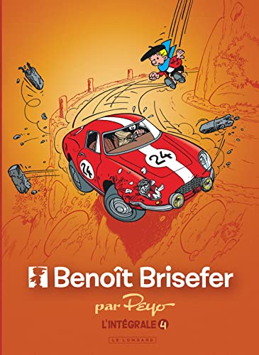 Intégrale Benoît Brisefer - Tome 4