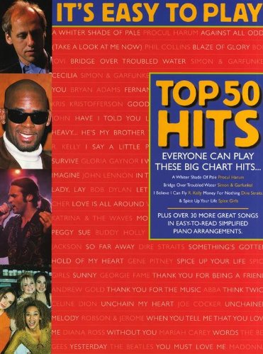 It'S Easy to Play Top 50 Hits - Rot-Bd 2. Gesang, Klavier It'S Easy to Play Top 50 Hits - Rot-Bd 2. Gesang, Klavier