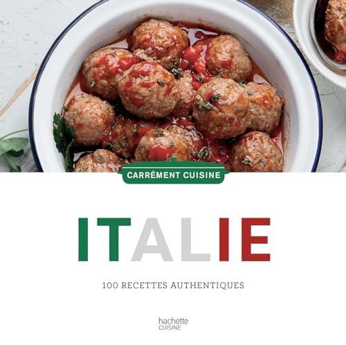 Italie: 100 recettes authentiques von HACHETTE PRAT