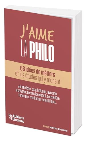J'aime la philo : 63 idées de métiers et les études qui y mènent J'aime la philo : 63 idées de métiers et les études qui y mènent von L ETUDIANT