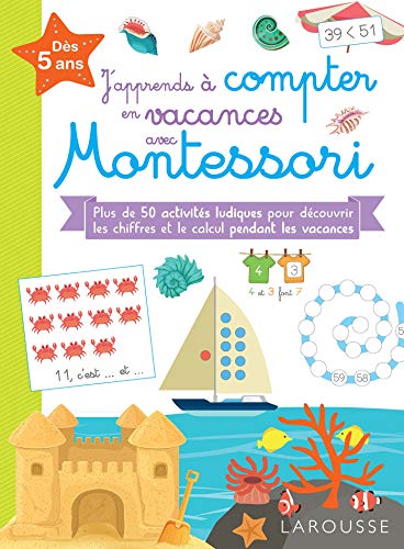 J'apprends à compter en vacances avec Montessori J'apprends à compter en vacances avec Montessori