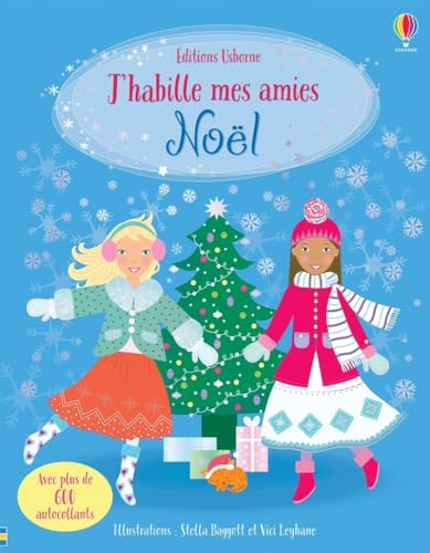 J'habille mes amies - Noël - Dès 5 ans: Avec plus de 600 autocollants von Usborne