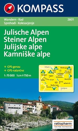 Julische Alpen/Julijske alpe - Steiner Alpen/Kamniske alpe: Wanderkarte mit Radrouten. GPS-genau. 1:75000 (KOMPASS Wanderkarte, Band 2801)