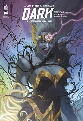 Justice League Dark Rebirth - Tome 1 Justice League Dark Rebirth - Tome 1