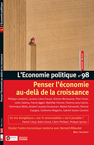 L'Economie politique - N° 98 Penser l'économie au-delà de la croissance von ALTER ECO