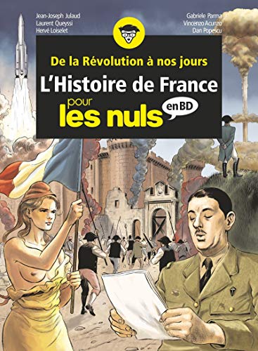 L'Histoire de France pour les Nuls - BD Intégrale 3 - tome 8 à 10: Tome 8 : Révolution & empire ; Tome 9 : Le XIXe siècle : Tome 10 : De 1914 à nos jours von First