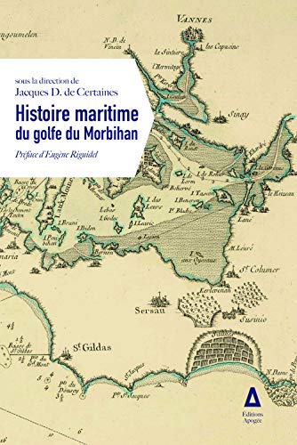 L'Histoire maritime du golfe du Morbihan L'Histoire maritime du golfe du Morbihan