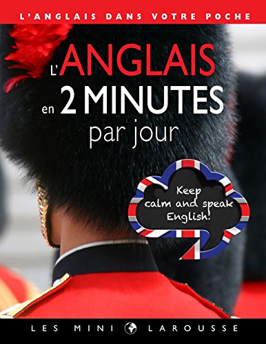 L'anglais en 2 minutes par jour: L'anglais dans votre poche von Larousse