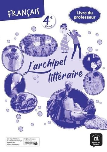L'archipel littéraire 4e - Livre du professeur von MAISON LANGUES