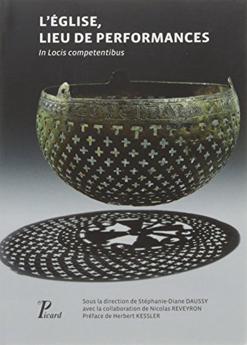 L'église, lieu de performances: In locis competentibus L'église, lieu de performances: In locis competentibus