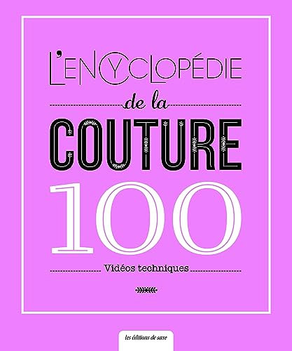 L'encyclopédie de la couture - 100 vidéos techniques