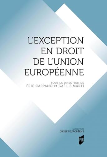L'exception en droit de l'Union européenne L'exception en droit de l'Union européenne von PU RENNES