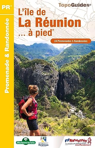 L'île de la Réunion à pied - 24 Promenades & Randonnées (P974): réf. P974 (Promenade & Randonnée) von Federation Francaise de la Randonnee Pedestre