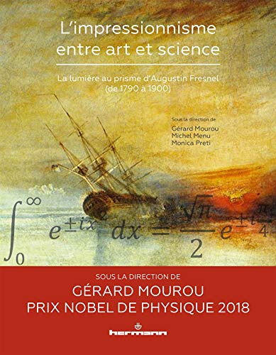 L'impressionnisme entre art et science: La lumière au prisme d'Augustin Fresnel (1790-1900) von HERMANN