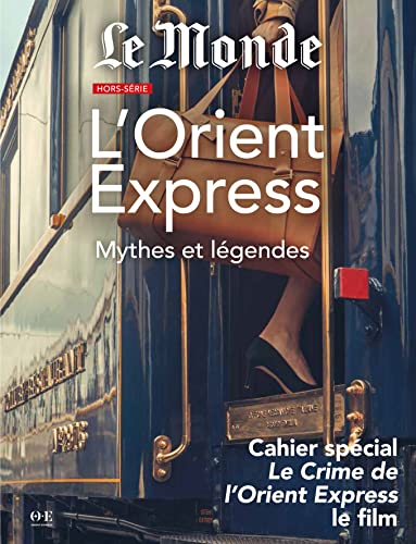 L'orient express: Mythes et légendes L'orient express: Mythes et légendes