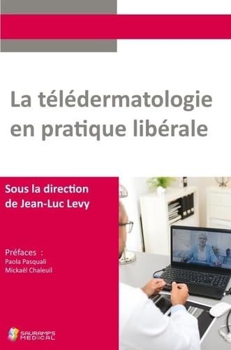 LA TELEDERMATOLOGIE EN PRATIQUE LIBERALE