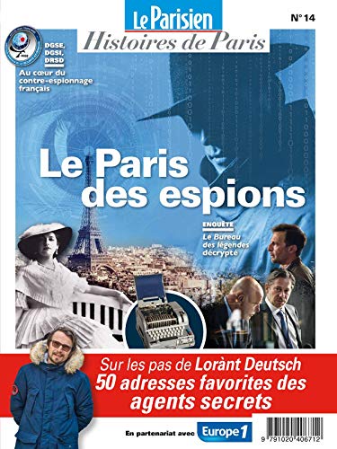 LE PARIS DES ESPIONS: SUR LES PAS DE LORANT DEUTSCH