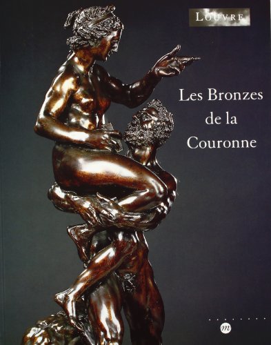 LES BRONZES DE LA COURONNE LES BRONZES DE LA COURONNE