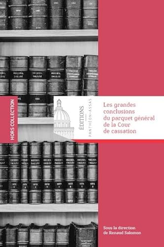 LES GRANDES CONCLUSIONS DU PARQUET GENERAL DE LA COUR DE CASSATION
