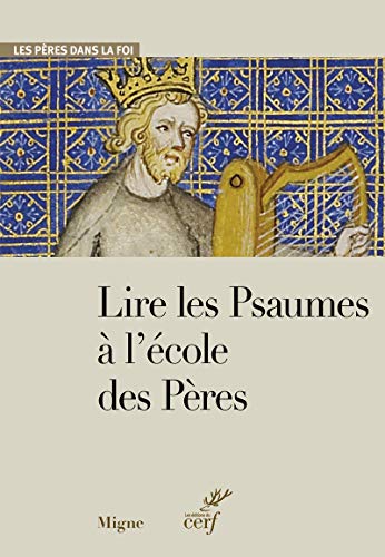 LIRE LES PSAUMES A L'ECOLE DES PERES von CERF