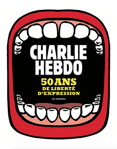 Charlie Hebdo, 50 ans de liberté d'expression von ECHAPPES