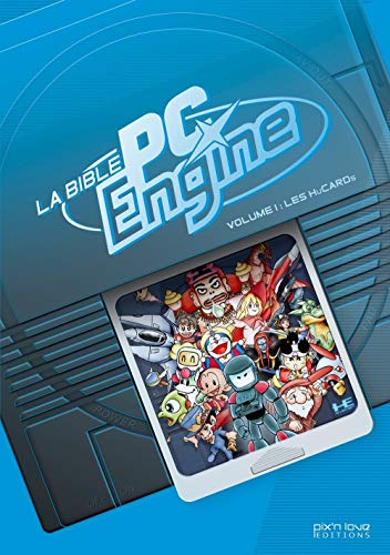 La Bible PC Engine : Volume 1, Les HuCards von PIX N LOVE