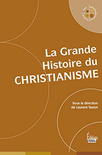 La Grande Histoire du christianisme