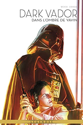 La Légende de Dark Vador T10 : Dans l'ombre de Yavin: Tome 10, Dans l'ombre de Yavin