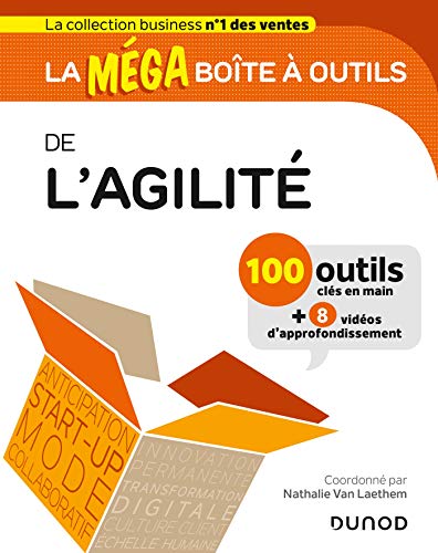 La MEGA boîte à outils de l'Agilité La MEGA boîte à outils de l'Agilité von DUNOD