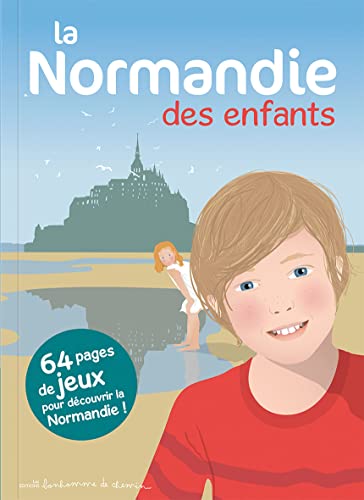 La Normandie des enfants La Normandie des enfants