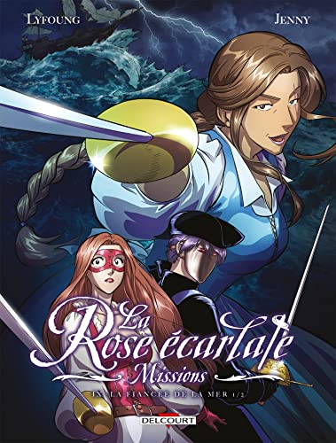 La Rose écarlate - Missions T09: La fiancée de la mer 1/2