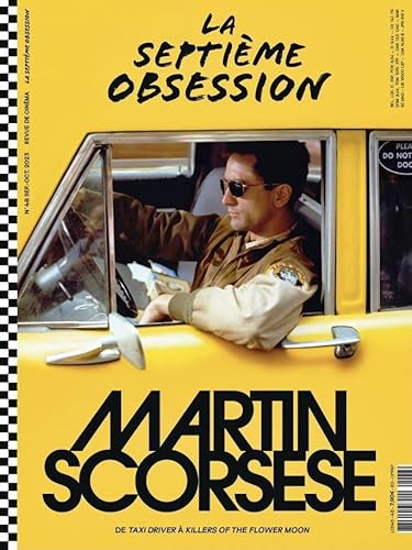 La Septième Obsession N°48 : Martin Scorsese - Septembre 2023 La Septième Obsession N°48 : Martin Scorsese - Septembre 2023