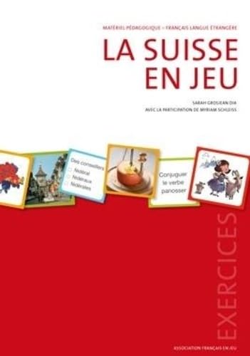 La Suisse en Jeu: Cahier d'exercices von LEP