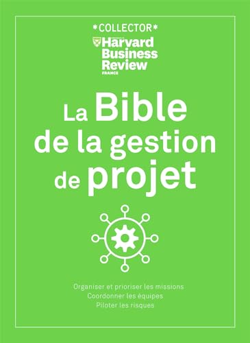 La bible de la gestion de projet: 0 von HBR