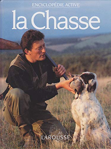La chasse La chasse