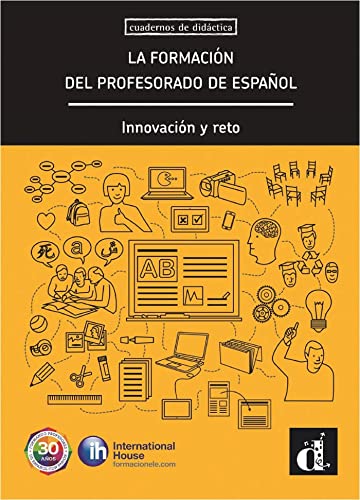 La formacion del profesorado de español. Innovacion y reto: La formación del profesorado de español (Cuadernos de didáctica)