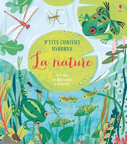 La nature (P'tits curieux Usborne)