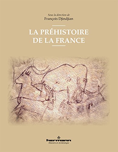 La préhistoire de la France von HERMANN