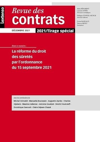La réforme du droit des sûretés par l'ordonnance du 15 septembre 2021: Revue des contrats décembre 2021 / tirage spécial La réforme du droit des sûretés par l'ordonnance du 15 septembre 2021: Revue des contrats décembre 2021 / tirage spécial