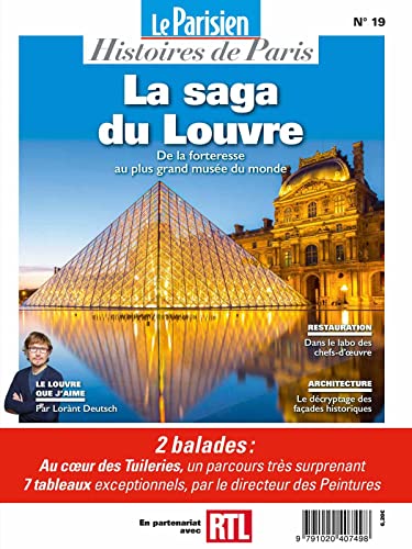 La saga du Louvre : De la forteresse au plus grand musée du monde: SUR LES PAS DE LORANT DEUTSCH