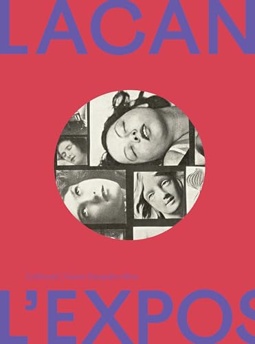 Lacan l'exposition: Quand l'art rencontre la psychanalyse Lacan l'exposition: Quand l'art rencontre la psychanalyse