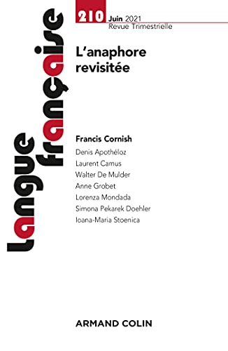 Langue française Nº210 2/2021 L'anaphore revisitée : fonctionnements discursifs et interactionnels Langue française Nº210 2/2021 L'anaphore revisitée : fonctionnements discursifs et interactionnels von Armand Colin