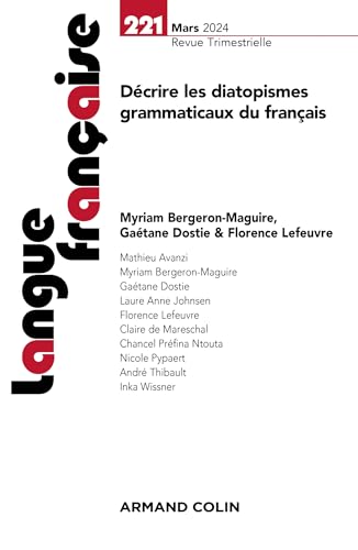 Langue française Nº221 1/2024: Décrire les diatopismes grammaticaux du français von ARMAND COLIN